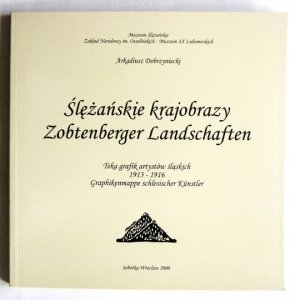 DOBRZYNIECKI Arkadiusz - Ślężańskie krajobrazy. Teka grafik artystów śląskich 1913-1916.