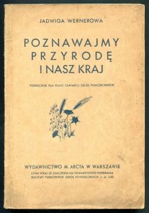 Wernerowa Jadwiga -  Poznawajmy przyrodę i nasz kraj. Podręcznik dla klasy czwartej szkół powszechnych