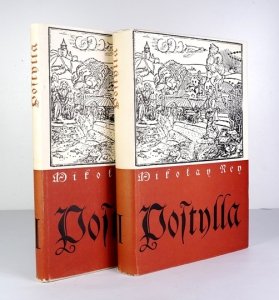 REJ Mikołaj - Postylla. Cz. 1-2 (wydanie fototypiczne). Oprac. Konrad Górski i Władysław Kuraszkiewicz(wstęp edytorski, opracowanie językowe, objaśnienia) oraz Irena Rostkowska (bibliografia wydań), Leokadia Zdancewiczowa i Zofia Zierhofferowa (porównanie