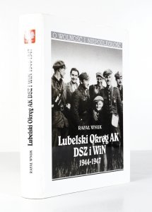 Wnuk Rafał - Lubelski Okręg AK DSZ i WiN 1944-1947