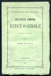 Simon Juliusz - Rzecz o szkole. Tłumaczenie z francuzkiego