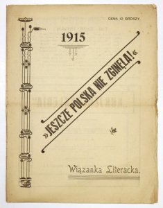 JESZCZE Polska nie zginęła. Wiązanka literacka.