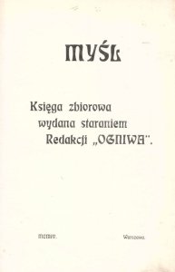Myśl. Księga zbiorowa wydana staraniem Redakcji Ogniwa