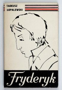 Łopalewski Tadeusz - Fryderyk