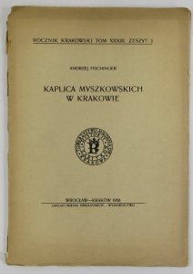 Fischinger Andrzej - Kaplica Myszkowskich w Krakowie.