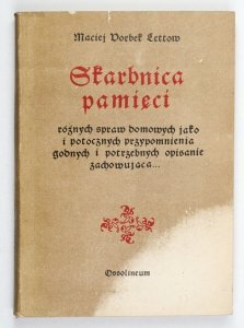 Vorbek-Lettow Maciej - Skarbnica pamięci. Pamiętnik lekarza króla Władysława IV. Oprac E. Galos i F. Mincer