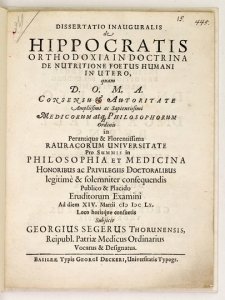 SEGER Georg (Thoruniensis) - Dissertatio inauguralis de Hippocratis orthodoxia in doctrina de nutritione foetus humani in utero.