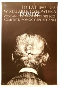 FREUDENREICH Marek - 10 lat (1958-1968) w służbie człowieka. Pomóż. Zostań członkiem Polskiego Komitetu Pomocy Społecznej. 1968.