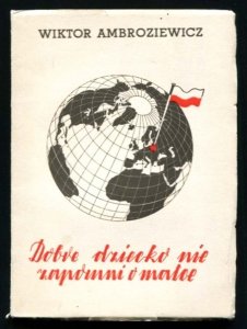 Ambroziewicz Wiktor - Dobre dziecko nie zapomni o matce