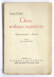 PSICHARI Ernest - Głosy wołające na puszczy. Wspomnienia z Afryki. Przeł. Z. Morstinowa