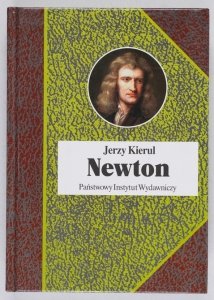 Kierul Jerzy - Newton [Biografie Sławnych Ludzi]