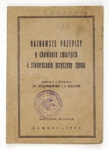STĘPNIEWSKI St., RADZIK J. - Najnowsze przepisy o chowaniu zmarłych i stwierdzaniu przyczyny zgonu. Zebrali i wydali ...