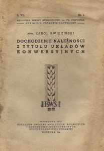 Kwieciński Karol - Dochodzenie należności z tytułu układów konwersyjnych.