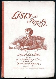 Korycki Władysław - Listy ze szkoły. Opowiadanie dla młodzieży.