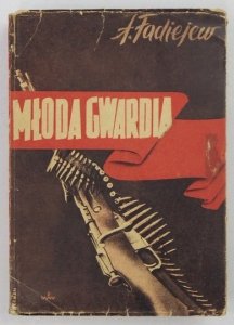 FADIEJEW Aleksander - Młoda gwardia. Powieść. Wyd. V.