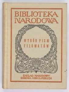 Wybór pism filomatów. Konspiracje studenckie w Wilnie 1817-1823. Oprac. Alina Witkowska. Wyd. II zmienione [BN]