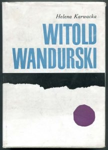 Karwacka Helena - Witold Wandurski.