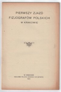 [FIZJOGRAFIA] Pierwszy Zjazd Fizjografów Polskich w Krakowie
