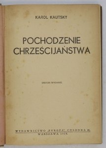 Kautsky Karol - Pochodzenie chrześcijaństwa. Wyd. II