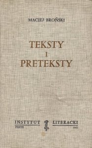 Broński Maciej - Teksty i preteksty. 