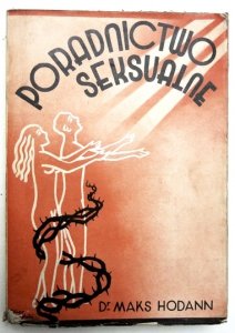 HODANN Maks - Poradnictwo seksualne.  [1934]