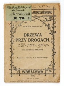 JANKOWSKI Edmund - Drzewa przy drogach. Napisał ... Wyd. III, poprawione.