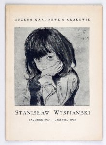 [KATALOG]. Muzeum Narodowe w Krakowie. Stanisław Wyspiański 1907-1957.