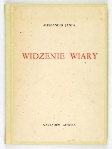 JANTA [POŁCZYŃSKI] Aleksander – Widzenie wiary