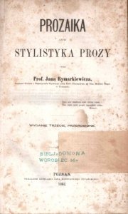 Rymarkiewicz Jan - Prozaika czyli stylistyka prozy. Wydanie III, przerobione