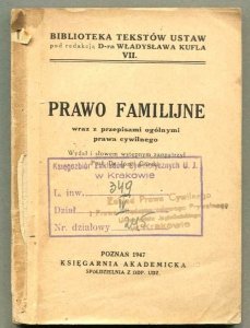 Górski Józef - Prawo familijne wraz z przepisami ogólnymi prawa cywilnego. Wydał i słowem wstępnym zaopatrzył...