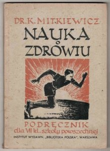 Mitkiewicz Karol - Nauka o zdrowiu. Podręcznik dla kl. VII-ej szkoły powszechnej