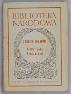 Uniłowski Zbigniew - Wspólny pokój i inne utwory [BN]