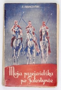 NOWACZYŃSKI Adolf - Moja przejażdżka po Palestynie.