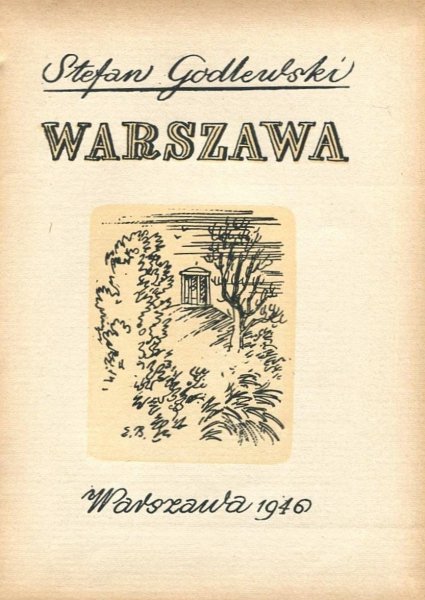 Godlewski Stefan - Warszawa [Ilustrował i opracował graf. Edmund Bartłomiejczyk]