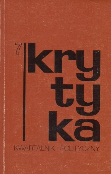 Krytyka. Nr 7. Kwartalnik Polityczny.