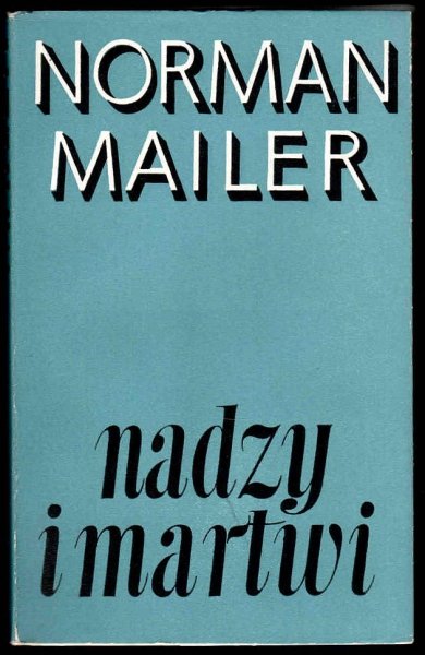 Mailer Norman - Nadzy i martwi. T.1-2.
