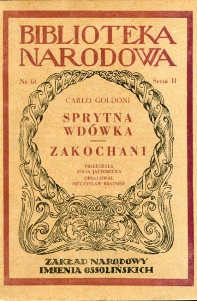 Goldonii Carlo - Sprytna wdówka. Zakochani.