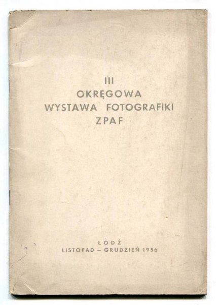 III Okręgowa Wystawa Fotografiki. XI-XII 1956.