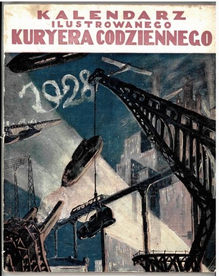 Kalendarz Ilustrowanego Kuryera Codziennego na rok 1928. Wyd. II