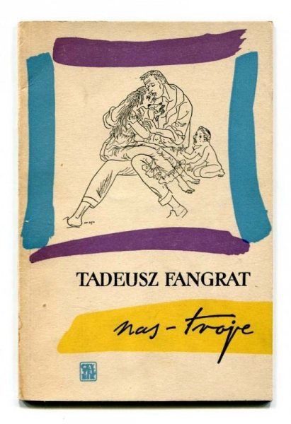 Fangrat Tadeusz - Nas-troje.