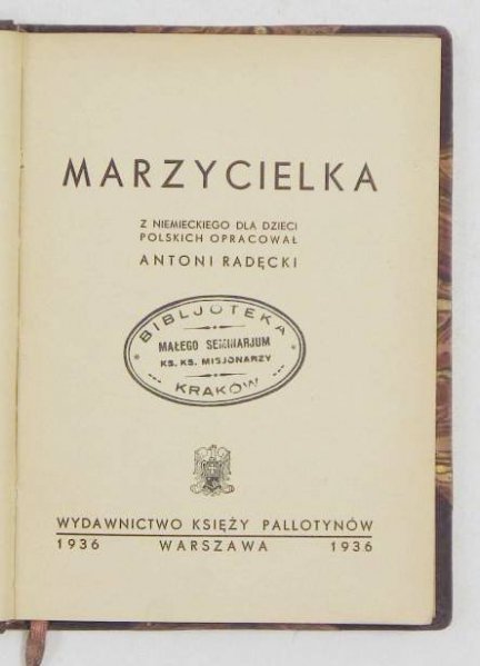 Radęcki Antoni - Marzycielka. Z niemieckiego dla dzieci polskich oprac...