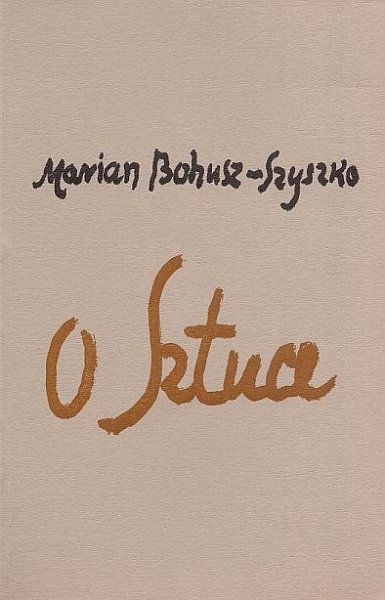 Bohusz-Szyszko Marian - O sztuce.