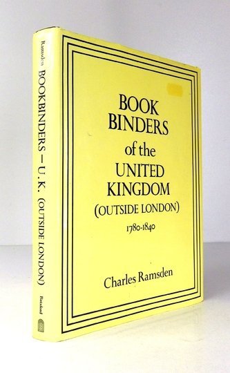 RAMSDEN Charles - Bookbinders of the United Kingdom (outside London) 1780-1840.