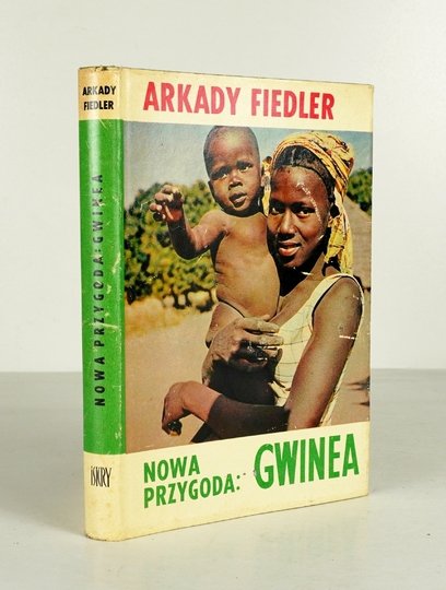 FIEDLER Arkady - Nowa przygoda: Gwinea. (podpis autora)