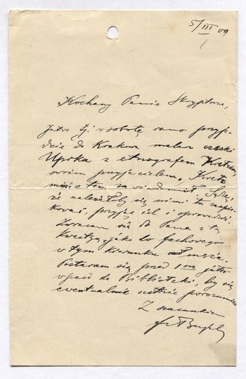 [BUJAK Franciszek]. Odręczny list Franciszka Bujaka kierowany do niewymienionego z nazwiska skryptora, dat. 5 III 1909, zapewne w Krakowie.