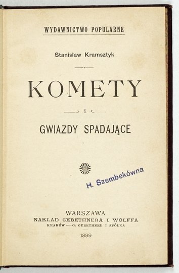 KRAMSZTYK Stanisław - Komety. Gwiazdy spadające