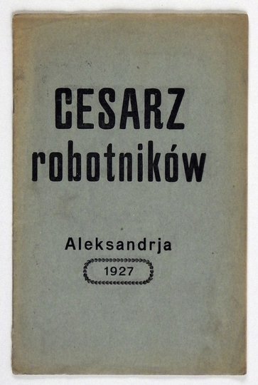 CESARZ robotników.