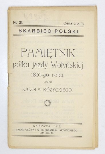RÓŻYCKI Karol - Pamiętnik półku jazdy Wołyńskiej 1831-go roku.