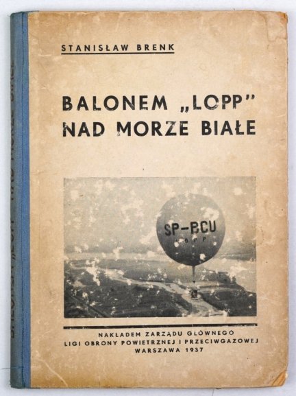 Brenk S. - Balonem LOPP nad Morze Białe