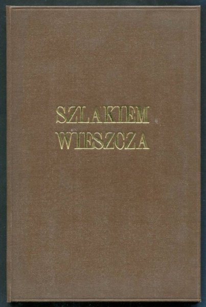 Bocian Feliks, Cejrowski Fr. - Szlakiem wieszcza. Pamiątka drugiego dnia wstrzemięźliwości i ofiary urządzonego w rocznicę śmierci Adama Mickiewicza dnia 26-go listopada 1916 roku